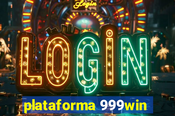 plataforma 999win